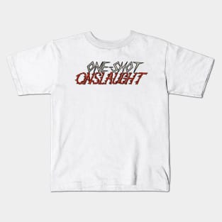 One-shot Onslaught Kids T-Shirt